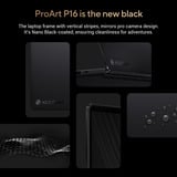 ASUS ProArt P16 H7606WX-SE003X 16"  Copilot+ laptop Zwart | Ryzen  AI 9 HX PRO 370 | RTX 5090 | 64 GB | 2 TB SSD