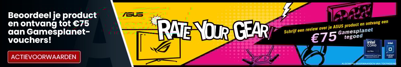 ASUS actie: Rate Your Gear - Beoordeel je product en ontvang tot €75 aan Gamesplanet-vouchers! - Productbanner